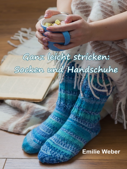 Title details for Ganz leicht stricken by Emilie Weber - Available